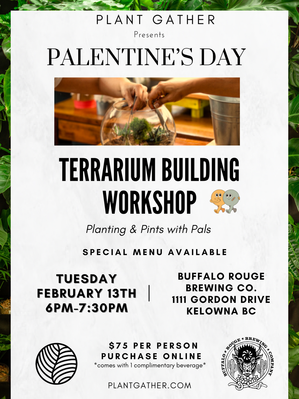 PALENTINE'S DAY TERRARIUM WORKSHOP - FEBRUARY 13TH 6PM * SOLD OUT*