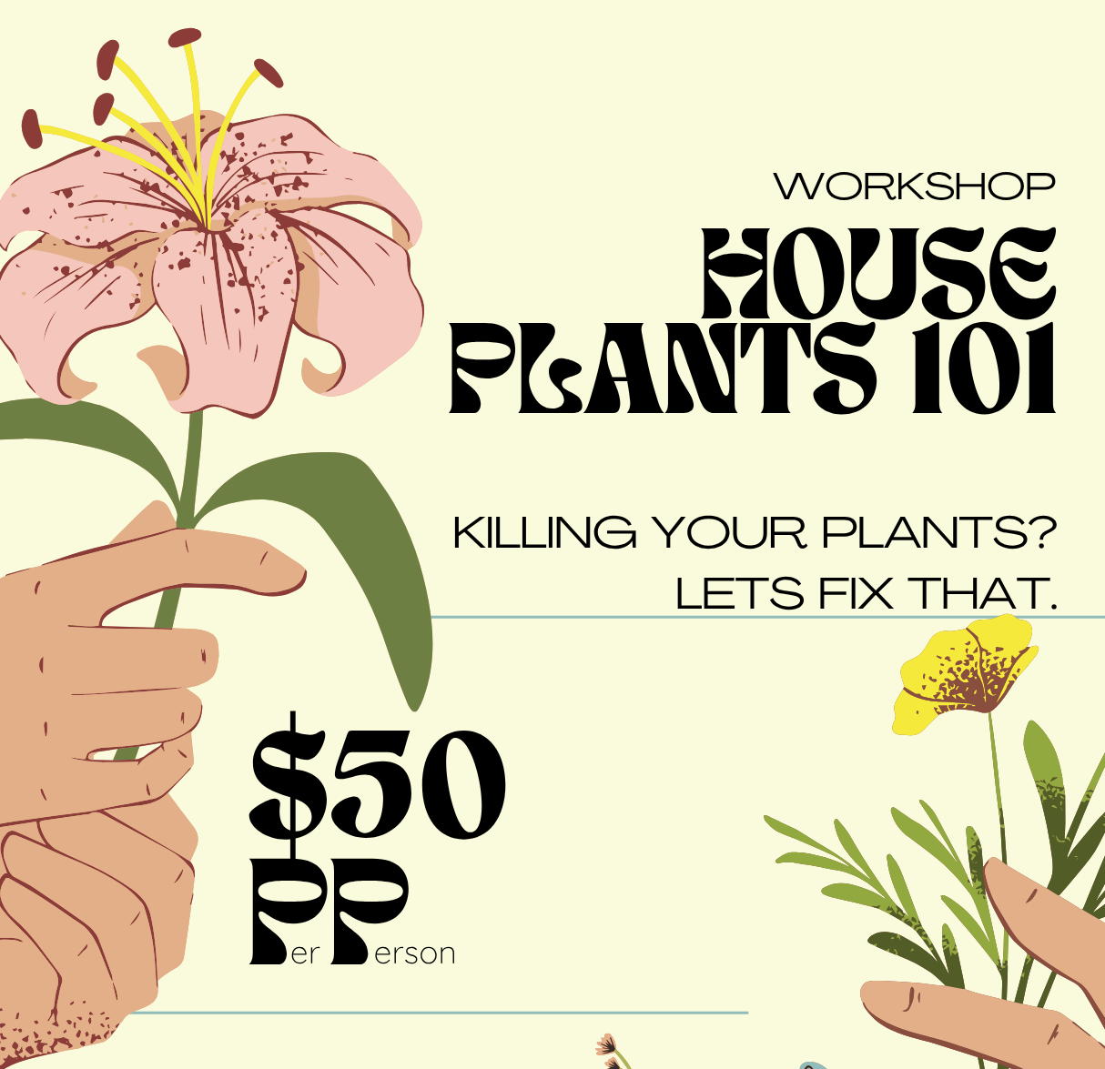 House Plant Care 101 Workshop - June 25th