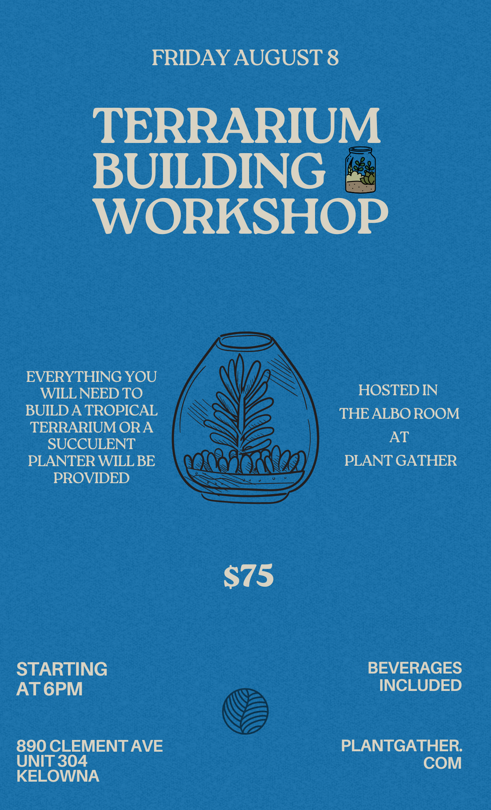 Terrarium Workshop - August 8th